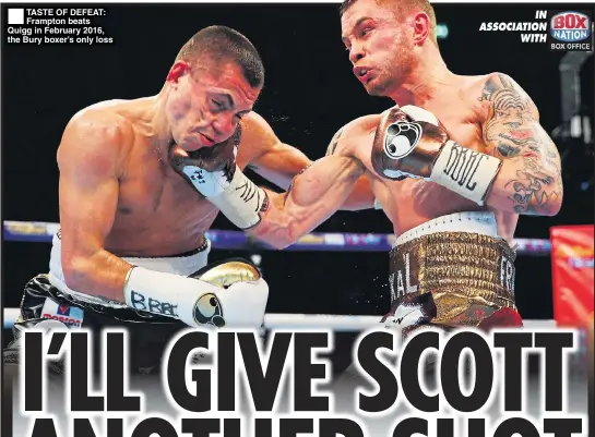  ??  ?? TASTE OF DEFEAT: Frampton beats Quigg in February 2016, the Bury boxer’s only loss
