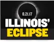  ??  ?? 8.21.17 ILLINOIS’ ECLIPSE