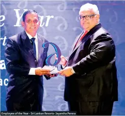  ??  ?? Employee of the Year - Sri Lankan Resorts- Jayantha Perera