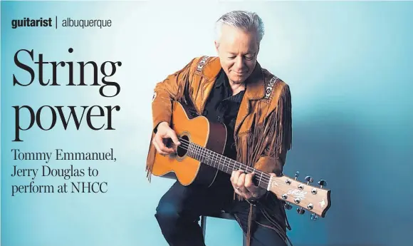  ?? COURTESY OF MSOPR ?? Australian guitarist Tommy Emmanuel released his latest album, “Accomplice One,” this year.