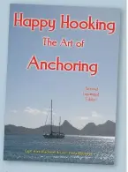  ??  ?? Captains Alex and Daria Blackwell are authors of Happy Hooking, the Art of Anchoring, cited as ‘The Bible on anchors and anchoring’. Happy Hooking is available online and in good chandlerie­s.