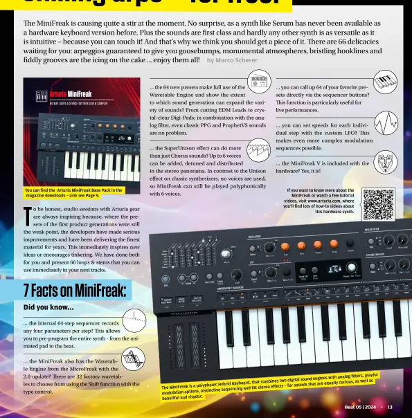  ?? ?? If you want to know more about the
MiniFreak or watch a few tutorial videos, visit www.arturia.com, where you‘ll find lots of how-to videos about
this hardware synth.