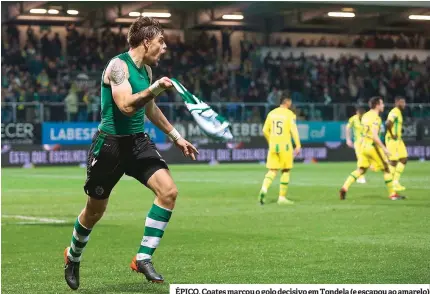  ??  ?? ÉPICO. Coates marcou o golo decisivo em Tondela (e escapou ao amarelo)