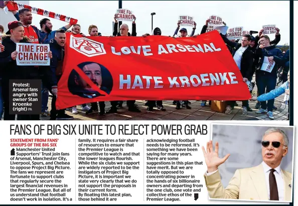  ?? PA ?? Protest: Arsenal fans angry with owner Stan Kroenke (right)