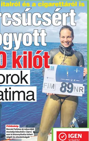  ?? ?? Példakép
Korok Fatima új rekordját mutatja büszkén: Cipruson is bizonyítot­ta tehetségét és elszántság­át