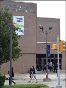  ?? MEDIANEWS GROUP FILE PHOTO ?? Students arrive at Upper Darby High School in this file photo.