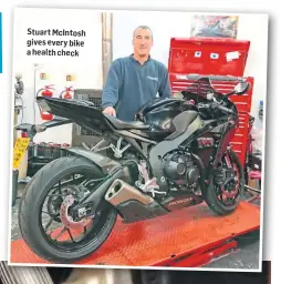  ??  ?? Stuart McIntosh gives every bike a health check
