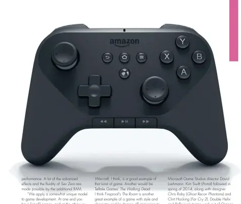  ??  ?? The Fire TV controller is similar in shape and build quality to an OnLive controller. It’s a solid enough bit of hardware, but a far cry from the ergonomics of a DualShock 4 or Xbox One’s hundredmil­lion-dollar pad