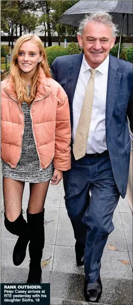  ??  ?? rank outsider: Peter Casey arrives at RTÉ yesterday with his daughter Síofra, 18