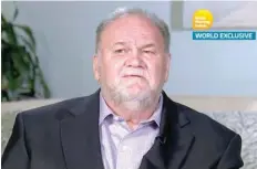  ?? — Reuters ?? Thomas Markle is seen in a still taken from video as he gives an interview to ITV’S Good Morning Britain programme which is broadcast from London, on Monday.