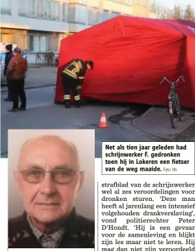  ?? Foto: bfs
Foto: bfs ?? Alberic Van Hoenacker (foto) is al de tweede dode die Salvatore F. op zijn geweten heeft. Net als tien jaar geleden had schrijnwer­ker F. gedronken toen hij in Lokeren een fietser van de weg maaide.