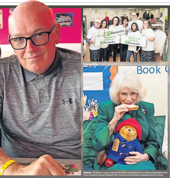  ?? ?? Talking shop
Charity Barnardo’s has a number of stores across Lanarkshir­e
Patron The Queen Consort visited a Barnardo’s nursery recently to deliver Paddington bears left as tributes to Queen Elizabeth II for sharing among children supported by the charity