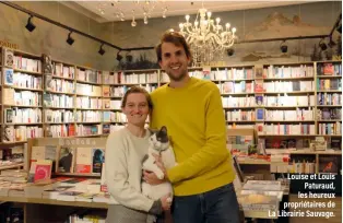  ?? ?? Louise et Louis Paturaud, les heureux propriétai­res de La Librairie Sauvage.