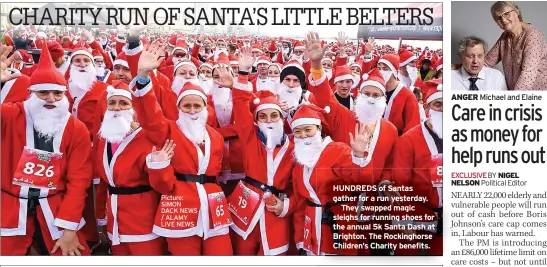  ?? ?? HUNDREDS of Santas gather for a run yesterday.
They swapped magic sleighs for running shoes for the annual 5k Santa Dash at Brighton. The Rockinghor­se Children’s Charity benefits.