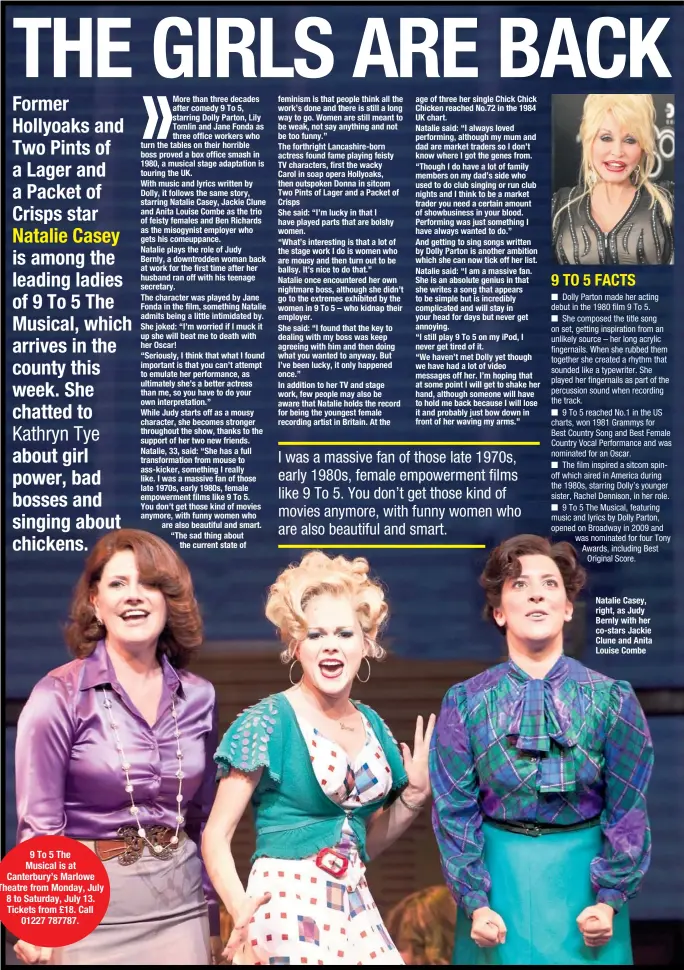  ??  ?? Natalie Casey, right, as Judy Bernly with her co-stars Jackie Clune and Anita Louise Combe