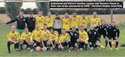  ??  ?? Gateshead and District Sunday League side Nursery House in their new strips sponsored by GMB – Northern Region Area N26