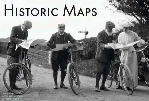  ??  ?? Historic maps can shed light on the lives of your Edwardian forebears