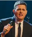  ??  ?? Michael Buble