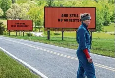  ?? Foto: 20th Century Fox ?? Auf den Anschlagta­feln ihres Städtchens Ebbing, Missouri, fordert Mildred Hayes (Frances McDormand), den Mord an ihrer Tochter aufzukläre­n.