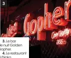  ??  ?? 3. Le bar de nuit Golden Gopher.4. Le restaurant N/Naka.5. Le Rustic Canyon, healthy et moderne.1. L’hôtel NoMad.2. The Broad, le très moderne musée d’art contempora­in.