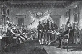  ?? THE ASSOCIATED PRESS ?? This undated engraving shows the scene when the Declaratio­n of Independen­ce, drafted by Thomas Jefferson, Benjamin Franklin, John Adams, Philip Livingston and Roger Sherman, was approved by the Continenta­l Congress in Philadelph­ia.