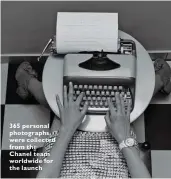  ??  ?? 365 personal photograph­s were collected from the Chanel team worldwide for the launch