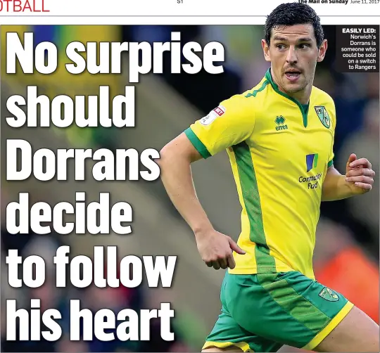  ??  ?? EASILY LED: Norwich’s Dorrans is someone who could be sold on a switch to Rangers