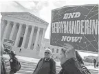  ?? THEW/EPA-EFE SHAWN ?? Protesters rally outside the Supreme Court as justices hear arguments March 28 in a Maryland gerrymande­ring case.