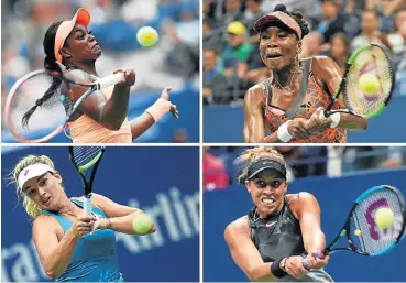  ?? /AFP ?? Women’s racquet: Four US players in the semifinals of the US Open, clockwise from top left: Sloane Stephens, Venus Williams, Madison Keys and CoCo Vandeweghe.