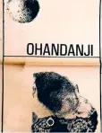  ?? ?? INICIATIVA "Ohandanji foi…, é…, e continuará sendo um motivo de reflexão estética e cultural"