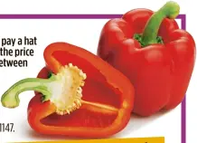  ??  ?? Redbell peppers have more than twice the vitamin Cofagreen pepper