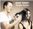  ??  ?? HAIR TODAY Tangle Teezer