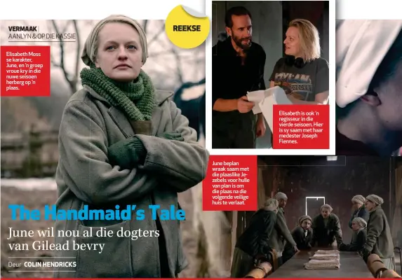  ??  ?? Elisabeth Moss se karakter, June, en ’n groep vroue kry in die nuwe seisoen herberg op ’n plaas.
June beplan wraak saam met die plaaslike Jezebels voor hulle van plan is om die plaas na die volgende veilige huis te verlaat.