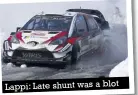  ??  ?? Lappi: Late shunt was a blot