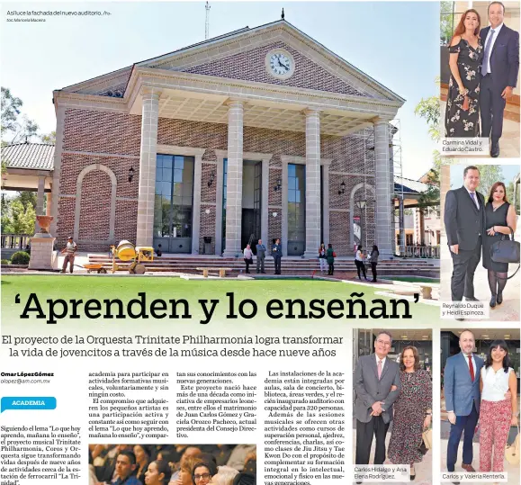  ??  ?? Así luce la fachada del nuevo auditorio. Carlos Hidalgo y Ana Elena Rodríguez. Carmina Vidal y Eduardo Castro. Reynaldo Duque y Heidi Espinoza. Carlos y Valeria Rentería.