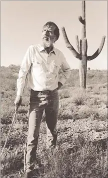  ?? Kirk McKoy Los Angeles Times ?? SOUTHWEST-loving environmen­talist Edward Abbey in 1987.