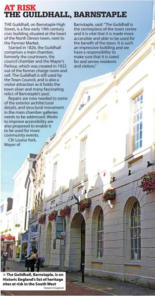  ?? Historic England ?? > The Guildhall, Barnstaple, is on Historic England’s list of heritage sites at risk in the South West