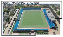  ??  ?? Juba Stadium…The SSFA unveiled plans for a new national stadium on Facebook