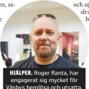  ??  ?? HJÄLPER. Roger Ranta, har engagerat sig mycket för Väsbys hemlösa och utsatta.