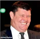  ??  ?? James Packer