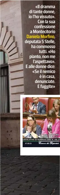  ?? ?? COMBATTIVA COL CUORE
A sinistra, Daniela Morfino, 49 anni, deputata 5 Stelle, davanti a Montecitor­io. Sopra, durante il suo discorso in Aula contro la violenza in famiglia, tra applausi e lacrime.