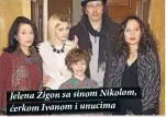  ??  ?? Jelena Žigon sa sinom Nikolom, ćerkom Ivanom i unucima