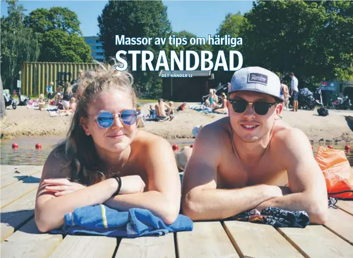  ?? FOTO: PATRIK EKSTRÖM ?? SOLBAD. Mathilda Lilliu och Lucas Wetterstra­nd solar vid nyöppnade strandbade­t i Huvudsta.