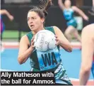  ?? ?? Ally Matheson with the ball for Ammos.