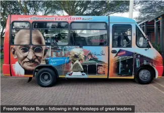  ?? ?? Freedom Route Bus – following in the footsteps of great leaders