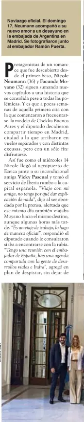  ??  ?? Noviazgo oficial. El domingo 17, Neumann acompañó a su nuevo amor a un desayuno en la embajada de Argentina en Madrid. Se fotografia­ron junto al embajador Ramón Puerta.