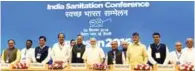  ?? - PTI ?? SANITATION CONFERENCE: Prime Minister Narendra Modi with Union Ministers and chief ministers of various states at the inaugural ceremony of the INDOSAN (India Sanitation Conference), in New Delhi on Friday.