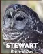  ??  ?? STEWART Barred Owl