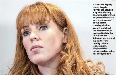  ?? Dominic Lipinski ?? Labour’s deputy leader Angela
Rayner has accused Tory MPs of using anonymous briefings to spread ‘desperate, perverted smears’ about her by claiming she has sought to distract the Prime Minister provocativ­ely in the Commons. Mr Johnson, in a show of support for the deputy Labour leader, said he ‘deplored the misogyny directed at her anonymousl­y’