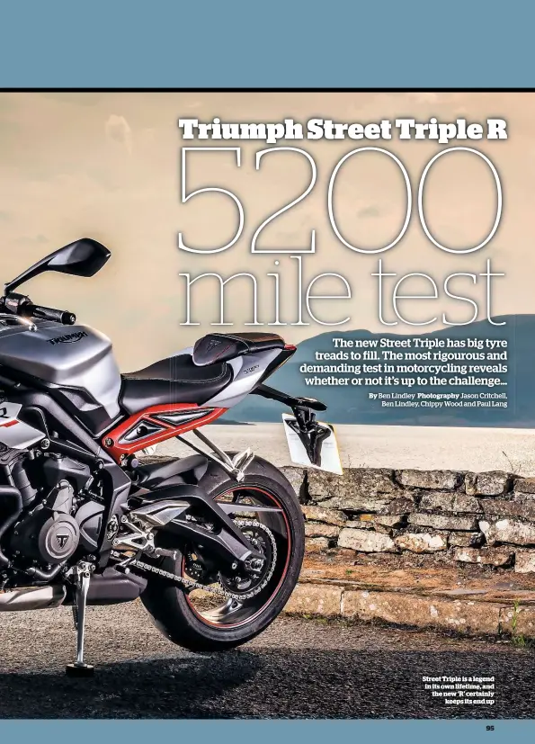  ??  ?? Street Triple is a legend in its own lifetime, and the new ‘R’ certainly keeps its end up